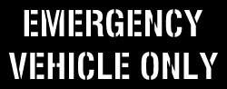 EMERGENCY VEHICLE ONLY Stencil