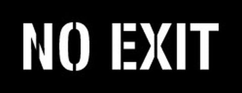 NO EXIT Stencil