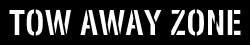 TOW AWAY ZONE Stencil