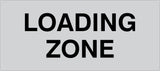 LOADING ZONE - Carpark Sign