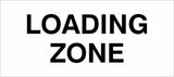 LOADING ZONE - Carpark Sign