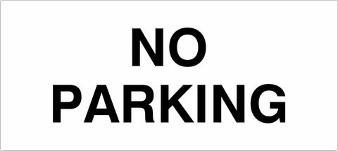 NO PARKING - Carpark Sign